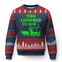 Funny You Listened To RFK Jr Ugly Christmas Sweater Oregon Trail Cow Wagon - Wonder Print Shop