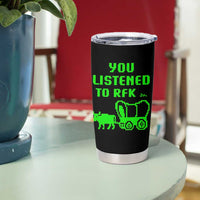 Funny You Listened To RFK Jr Tumbler Cup Oregon Trail Cow Wagon - Wonder Print Shop