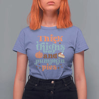 Thanksgiving T Shirt For Women Thick Thighs And Pumpkin Pies Dinner - Wonder Print Shop