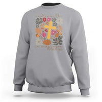 Thanksgiving Christ Sweatshirt I Will Praise Him In Every Season Psalm 146:2 Fall Season - Wonder Print Shop