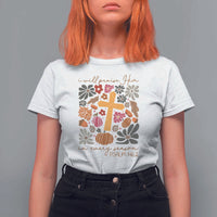 Thanksgiving Christ T Shirt For Women I Will Praise Him In Every Season Psalm 146:2 Fall Season - Wonder Print Shop