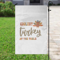 Funny Thanksgiving Turkey Garden Flag Coolest Turkey At The Table Fall Season - Wonder Print Shop