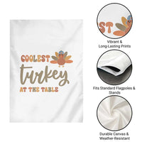 Funny Thanksgiving Turkey Garden Flag Coolest Turkey At The Table Fall Season - Wonder Print Shop