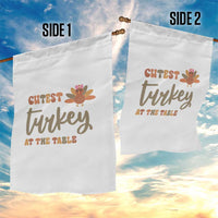 Funny Thanksgiving Turkey Garden Flag Cutest Turkey At The Table Fall Season - Wonder Print Shop