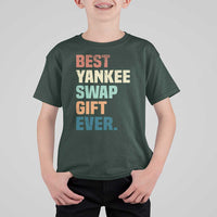 Funny Best Yankee Swap Gift Ever T Shirt For Kid Christmas Gift Exchange Game - Wonder Print Shop