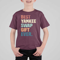Funny Best Yankee Swap Gift Ever T Shirt For Kid Christmas Gift Exchange Game - Wonder Print Shop