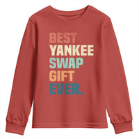 Funny Best Yankee Swap Gift Ever Youth Sweatshirt Christmas Gift Exchange Game - Wonder Print Shop