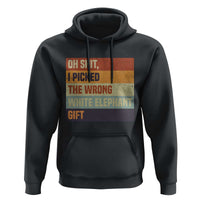 Oh Shit I Picked The Wrong White Elephant Gift Hoodie Funny Christmas Gift Exchange Game - Wonder Print Shop