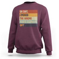 Oh Shit I Picked The Wrong White Elephant Gift Sweatshirt Funny Christmas Gift Exchange Game - Wonder Print Shop