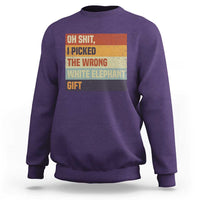 Oh Shit I Picked The Wrong White Elephant Gift Sweatshirt Funny Christmas Gift Exchange Game - Wonder Print Shop