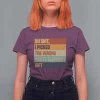 Oh Shit I Picked The Wrong White Elephant Gift T Shirt For Women Funny Christmas Gift Exchange Game - Wonder Print Shop