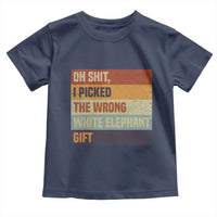 Oh Shit I Picked The Wrong White Elephant Gift Toddler T Shirt Funny Christmas Gift Exchange Game - Wonder Print Shop