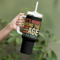 Funny Its Weird Being The Same Age As Old People Tumbler With Handle - Wonder Print Shop