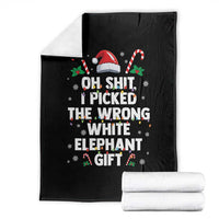 Funny Oh Shit I Picked The Wrong White Elephant Gift Throw Blanket Christmas Gift Exchange Santa Hat - Wonder Print Shop