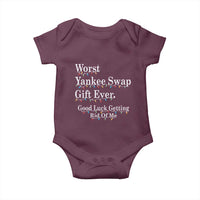Worst Yankee Swap Gift Ever Good Luck Getting Rid Of Me Baby Onesie Christmas Gift Exchange - Wonder Print Shop