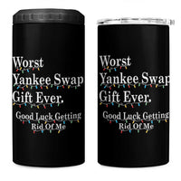 Worst Yankee Swap Gift Ever Good Luck Getting Rid Of Me 4 in 1 Can Cooler Tumbler Christmas Gift Exchange - Wonder Print Shop