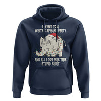 Funny I Went To A White Elephant Party And All I Got Was This Stupid Hoodie - Wonder Print Shop