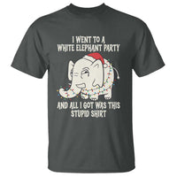 Funny I Went To A White Elephant Party And All I Got Was This Stupid T Shirt - Wonder Print Shop