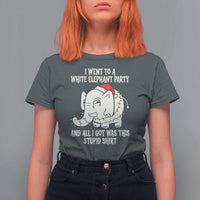 Funny I Went To A White Elephant Party And All I Got Was This Stupid T Shirt For Women - Wonder Print Shop