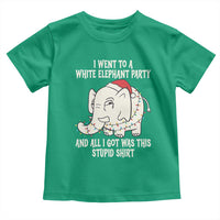Funny I Went To A White Elephant Party And All I Got Was This Stupid Toddler T Shirt - Wonder Print Shop