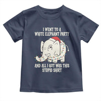 Funny I Went To A White Elephant Party And All I Got Was This Stupid Toddler T Shirt - Wonder Print Shop