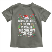Funny Christmas Being Related To Me is Really The Only Gift You Need Toddler T Shirt - Wonder Print Shop