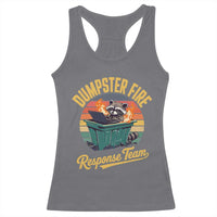 Funny Dumpster Fire Response Team Racerback Tank Top Work Humor - Wonder Print Shop