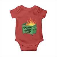 Funny Dumpster Fire Baby Onesie Everything Is Under Control Or Not - Wonder Print Shop