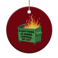 Funny Dumpster Fire Ceramic Ornament Everything Is Under Control Or Not - Wonder Print Shop