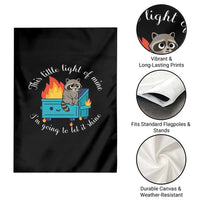 Funny Lil Dumpster Fire Racoon Garden Flag This Little Light Of Mine I Am Going To Let It Shine - Wonder Print Shop