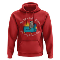 Funny Lil Dumpster Fire Racoon Hoodie This Little Light Of Mine I Am Going To Let It Shine - Wonder Print Shop