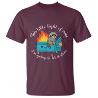 Funny Lil Dumpster Fire Racoon T Shirt This Little Light Of Mine I Am Going To Let It Shine - Wonder Print Shop