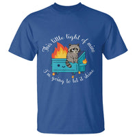 Funny Lil Dumpster Fire Racoon T Shirt This Little Light Of Mine I Am Going To Let It Shine - Wonder Print Shop
