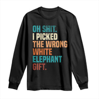 Oh Shit I Picked The Wrong White Elephant Gift Long Sleeve Shirt Funny Retro Christmas Gift Exchange - Wonder Print Shop