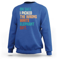 Oh Shit I Picked The Wrong White Elephant Gift Sweatshirt Funny Retro Christmas Gift Exchange - Wonder Print Shop