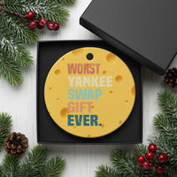 Funny Worst Yankee Swap Gift Ever Ceramic Ornament Christmas Gift Exchange Game - Wonder Print Shop
