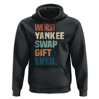 Funny Worst Yankee Swap Gift Ever Hoodie Christmas Gift Exchange Game - Wonder Print Shop