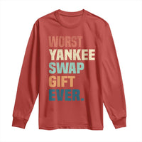Funny Worst Yankee Swap Gift Ever Long Sleeve Shirt Christmas Gift Exchange Game - Wonder Print Shop
