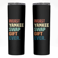 Funny Worst Yankee Swap Gift Ever Skinny Tumbler Christmas Gift Exchange Game - Wonder Print Shop