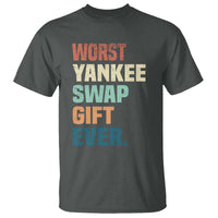 Funny Worst Yankee Swap Gift Ever T Shirt Christmas Gift Exchange Game - Wonder Print Shop