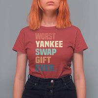 Funny Worst Yankee Swap Gift Ever T Shirt For Women Christmas Gift Exchange Game - Wonder Print Shop