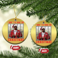 Funny Santa Diddy Xmas Christmas Ornament I Won't Be Home For Xmas - Wonder Print Shop