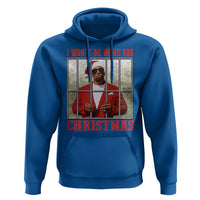 Funny Santa Diddy Christmas Hoodie I Won't Be Home For Xmas