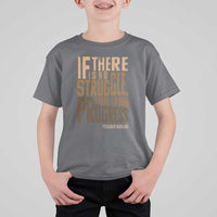 Frederick Douglass Quotes T Shirt For Kid If There Is No Truggle There Is No Progress Black History Month