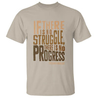 Frederick Douglass Quotes T Shirt If There Is No Truggle There Is No Progress Black History Month