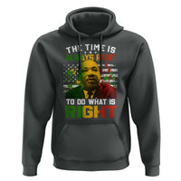 MLK Quotes The Time Is Always Right To Do What Is Right Hoodie Martin Luther King Vintage American Flag