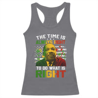 MLK Quotes The Time Is Always Right To Do What Is Right Racerback Tank Top Martin Luther King Vintage American Flag