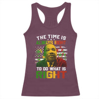 MLK Quotes The Time Is Always Right To Do What Is Right Racerback Tank Top Martin Luther King Vintage American Flag