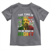 MLK Quotes The Time Is Always Right To Do What Is Right Toddler T Shirt Martin Luther King Vintage American Flag