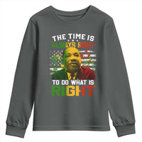 MLK Quotes The Time Is Always Right To Do What Is Right Youth Sweatshirt Martin Luther King Vintage American Flag